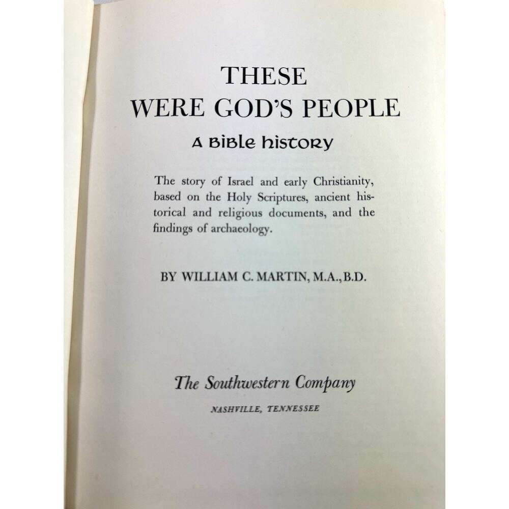 These Were God’s People A Bible History William C Martin 1966 Hardcover 506p - Picture 6 of 9